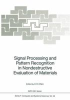 Signal Processing and Pattern Recognition in Nondestructive Evaluation of Materials (Nato a S I Series Series III, Computer and Systems Sciences) 3642834248 Book Cover