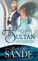 The Lady of a Sultan 1946271594 Book Cover