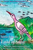 Stories from the Land of Snow: Developing our Candlelight-Like Wisdom 0999014137 Book Cover