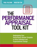 The Performance Appraisal Tool Kit: Redesigning Your Performance Review Template to Drive Individual and Organizational Change 0814432638 Book Cover
