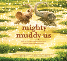 Mighty Muddy Us 1419763733 Book Cover