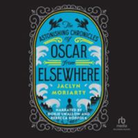 The Astonishing Chronicles of Oscar from Elsewhere B0C5ZZG3S2 Book Cover