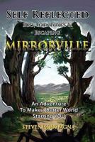 Self Reflected - Ego, Identities & Escaping Mirrorville 0557711797 Book Cover