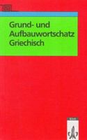 Grund- und Aufbauwortschatz Griechisch 3126632106 Book Cover