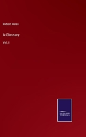 A Glossary: Vol. I 3375122365 Book Cover