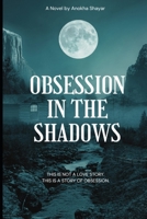 OBSESSION IN THE SHADOWS B0F1PRMFQQ Book Cover