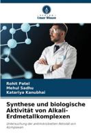 Synthese und biologische Aktivität von Alkali-Erdmetallkomplexen (German Edition) 6209001858 Book Cover