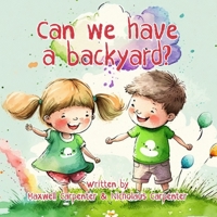 Can We Have A Backyard? B0C1JDKPDP Book Cover