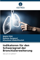 Indikatoren für den Schweregrad der Bronchialerweiterung 6206717879 Book Cover