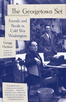 The Georgetown Set: Friends and Rivals in Cold War Washington 0307271188 Book Cover