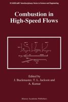 Combustion in High-Speed Flows 9401044562 Book Cover