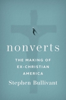 Nonverts: The Making of Ex-Christian America 0197587445 Book Cover