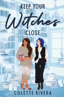 Keep Your Witches Close 1991187912 Book Cover