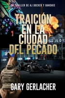 Traición en la Ciudad del Pecado: Un thriller médico de AJ Docker (Spanish Edition) 1685137156 Book Cover