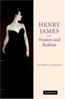 Henry James, Women and Realism 0521121744 Book Cover