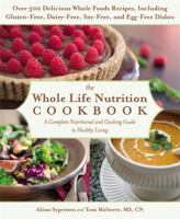 The Whole Life Nutrition Cookbook 1455581895 Book Cover