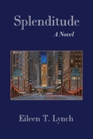 Splenditude : A Novel 1962931196 Book Cover