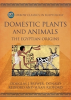 Domestic Plants and Animals: The Egyptian Origins (Natural History of Egypt) B0CFS2CL8H Book Cover