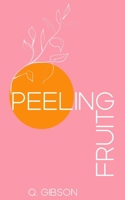 Peeling Fruit B087SJWCZ5 Book Cover