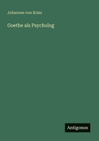 Goethe als Psycholog 3368267825 Book Cover