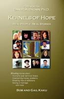 Kernels of Hope: Real People, Real Stories 0979990327 Book Cover