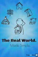 The Real World. Made Simple. 1530249112 Book Cover