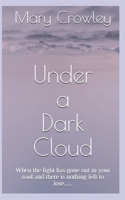 Under a Dark Cloud 1076465625 Book Cover