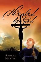 Healed by God 1642146021 Book Cover