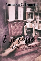 E se fosse um livro? (Portuguese Edition) 1698568347 Book Cover