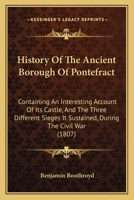 History of the Ancient Borough of Pontefract 1016557256 Book Cover