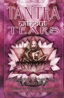 Tantra Without Tears 1935150308 Book Cover