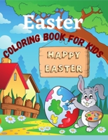 Easter coloring book for kids: Ages 4-8. Cute and fun images, bunnies, eggs, easter baskets, and everything easter and spring. B08Y4FHKRM Book Cover