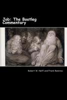 Job: The Bootleg Commentary 1502562693 Book Cover