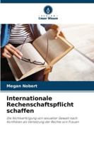 Internationale Rechenschaftspflicht schaffen (German Edition) 6207645596 Book Cover