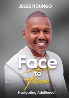 Face-to-Face: Navigating Adulthood 1300892927 Book Cover