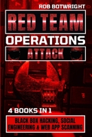 Red Team Operations: Black Box Hacking, Social Engineering & Web App Scanning 1839385588 Book Cover
