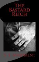 The Bastard Reich 1500602477 Book Cover