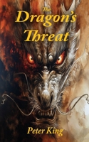 The Dragon's Threat 1998422089 Book Cover