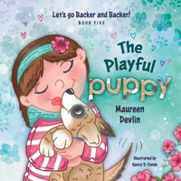 Let's go Backer and Backer!: The Playful Puppy B0FCYCNF29 Book Cover