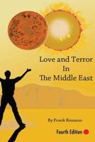 Love and Terror in the Middle East, 4th Edition 0989706869 Book Cover