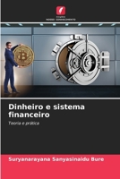 Dinheiro e sistema financeiro: Teoria e prática (Portuguese Edition) 620739674X Book Cover