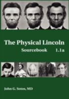 The Physical Lincoln Sourcebook 0981819338 Book Cover