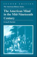 The American Mind in the Mid-Nineteenth Century 0882958097 Book Cover
