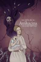 La ni�a de la Amikacina B086Y7QKHB Book Cover