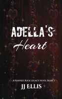 Adella's Heart (A Harper's Rock Legacy Novel) B0G49D3SPX Book Cover