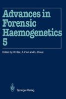 Advances in Forensic Haemogenetics, Volume 5 3540576436 Book Cover