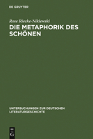 Die Metaphorik Des Sch�nen: Eine Kritische Lekt�re Der Vers�hnung in Schillers ��ber Die �sthetische Erziehung Des Menschen in Einer Reihe Von Briefen� 3484320397 Book Cover
