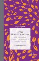 Media Transformation: The Transfer of Media Characteristics among Media 1137474246 Book Cover