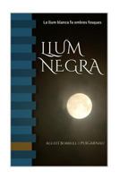LLum Negra: Tot está dins del teu cap 1530484855 Book Cover