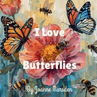 I love butterflies B0GW3Q41VF Book Cover
